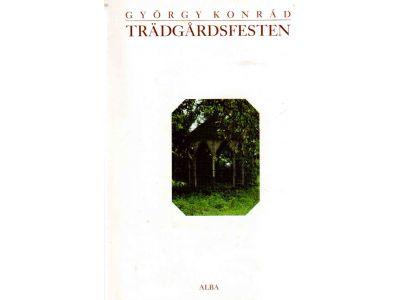 György Konrád : Trädgårdsfesten