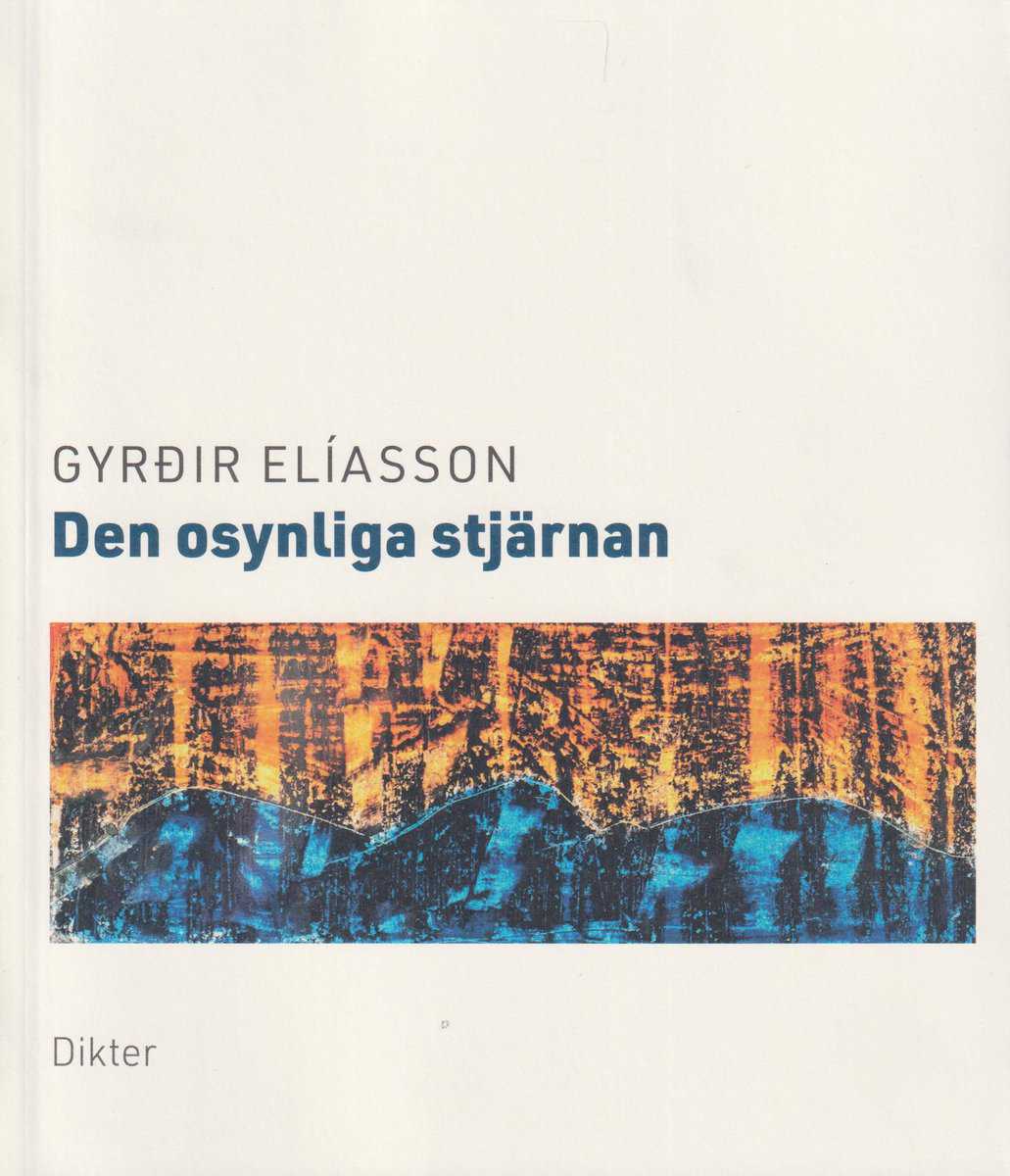Gyrðir Elíasson : Den osynliga stjärnan