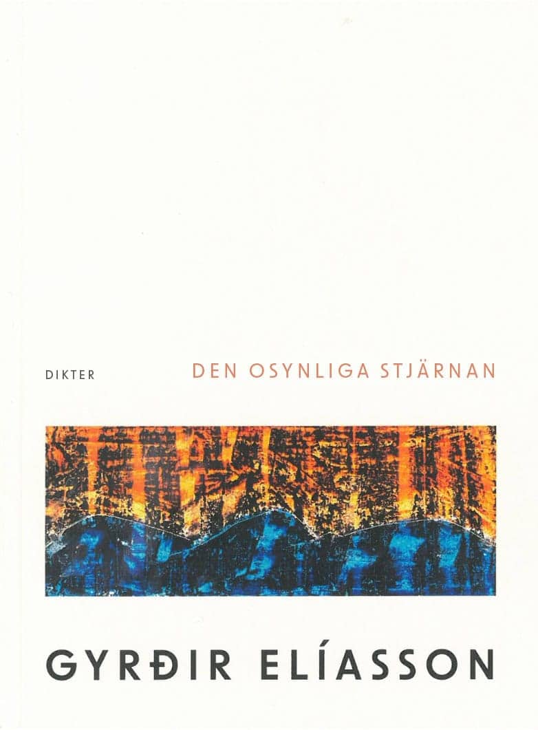 Gyrðir Elíasson : Den osynliga stjärnan