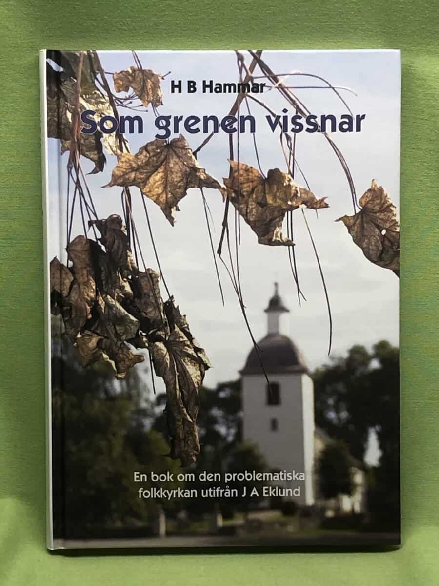 H. B. Hammar : Som grenen vissnar