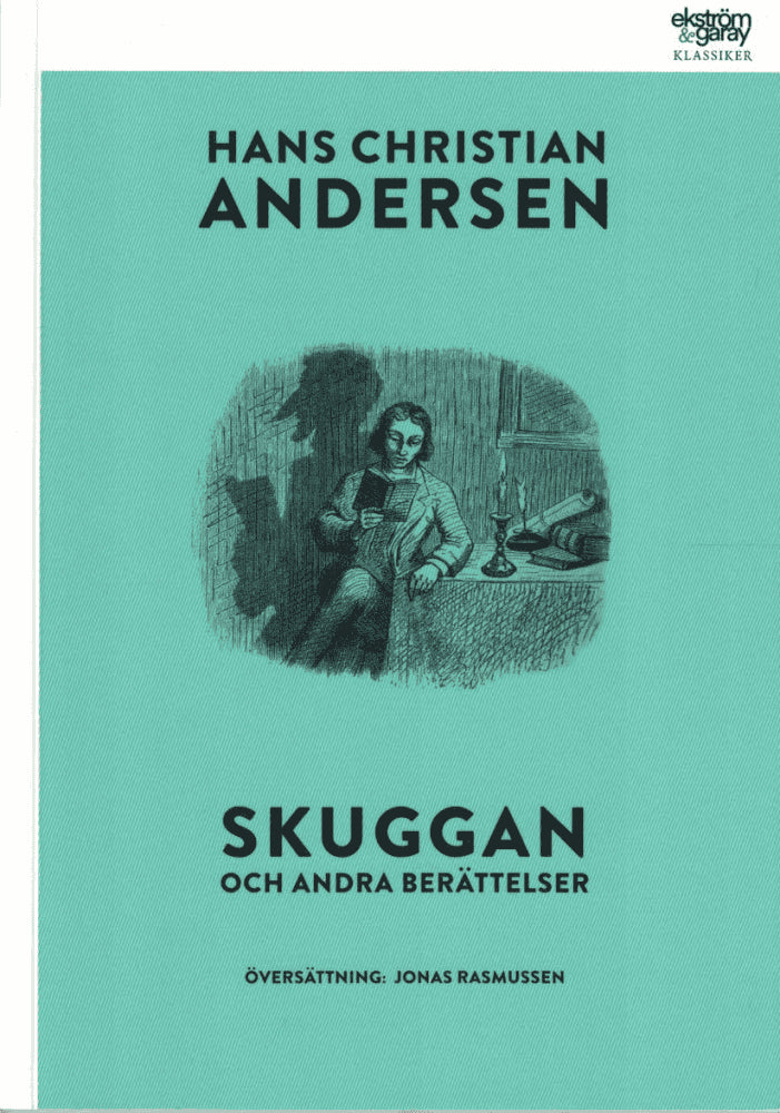 H. C. Andersen : Skuggan & andra berättelser