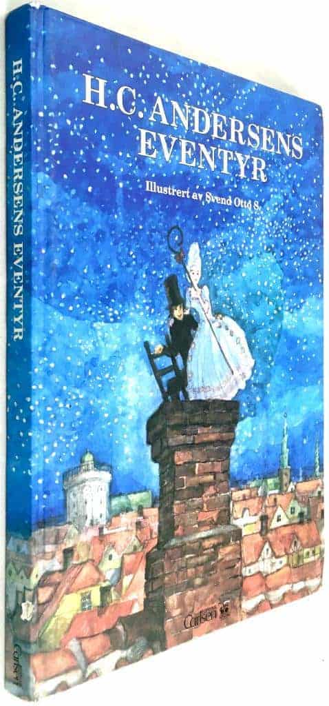 H. C. Andersen ; Svend Otto S. : H. C. Andersens Eventyr [dansk text]