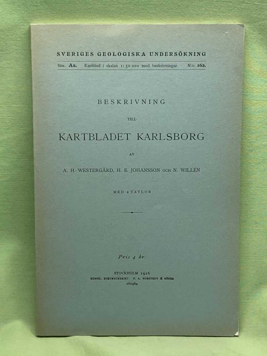 A H Westergård, H E Johansson, N Willén : Beskrivning till kartbladet Karlsborg