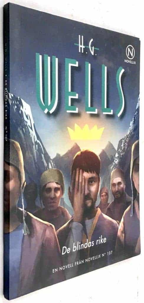 H. G. Wells : De blindas rike
