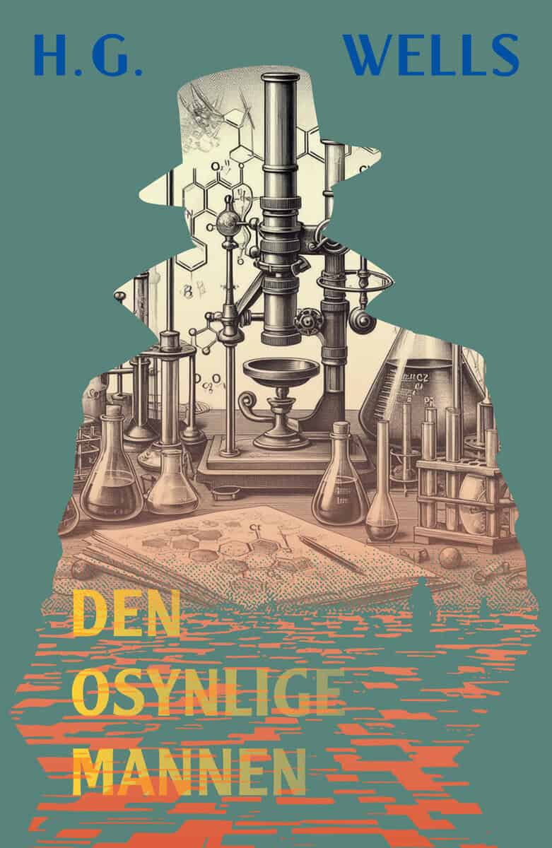 H. G. Wells : Den osynlige mannen