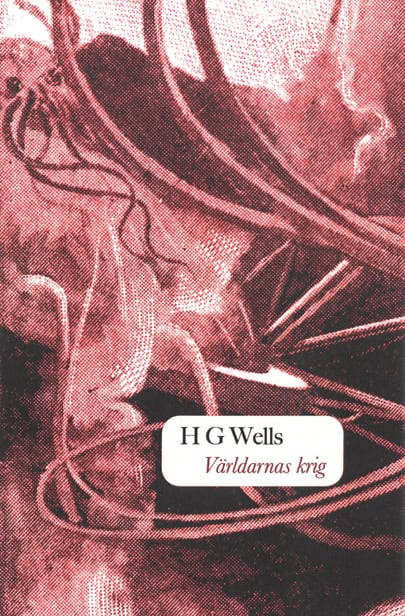 H G Wells : Världarnas krig