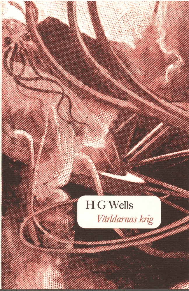 H. G. Wells : Världarnas krig