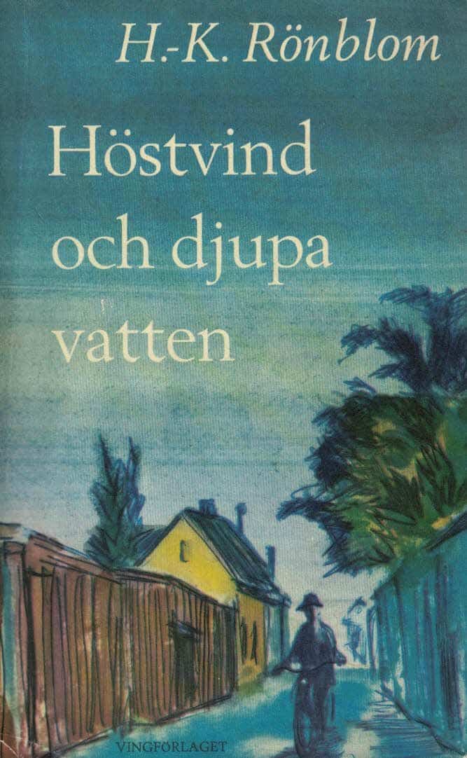 H-K Rönblom : Höstvind och djupa vatten
