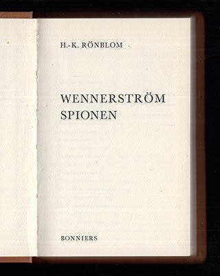 H-K Rönblom : Wennerström, spionen