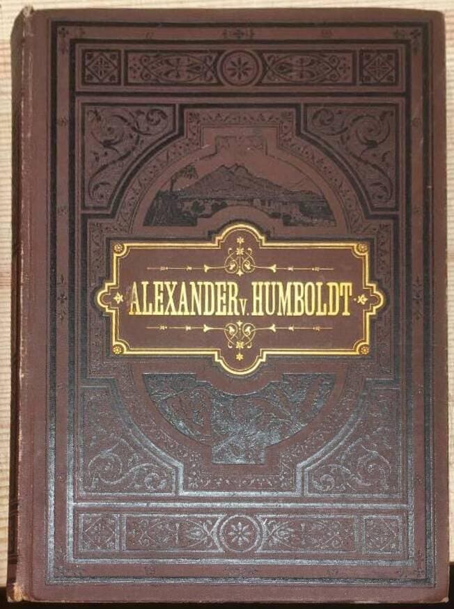H Klencke : Alexander von Humboldts lif och resor
