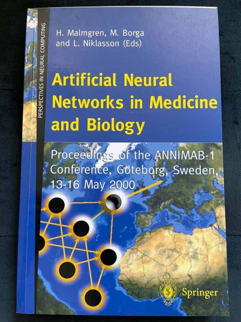 H. Malmgren, M. Borga, L. Niklasson : Artificial neural networks in medicine and biology