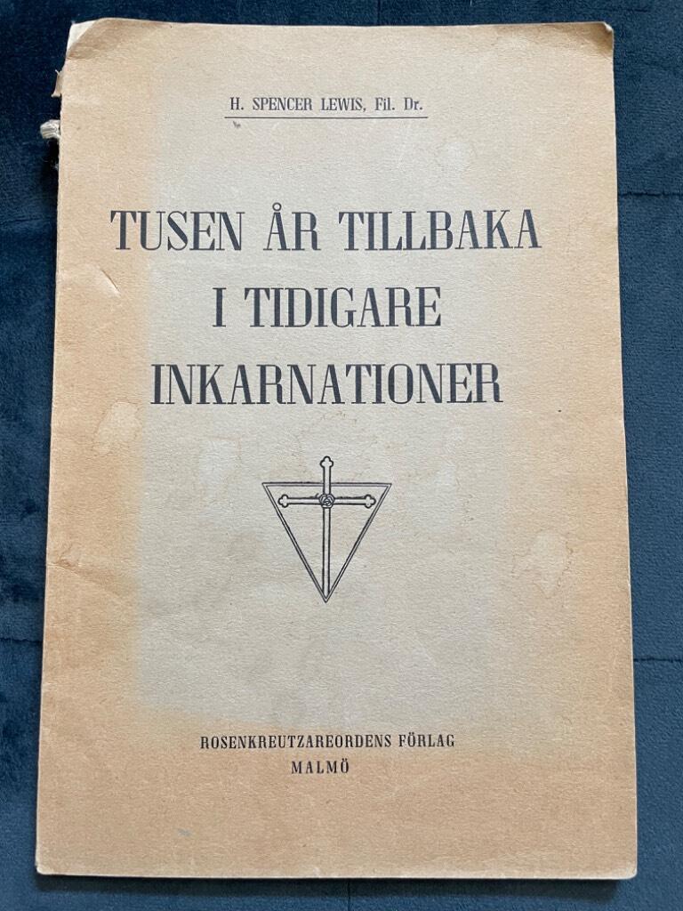 H. Spencer Lewis : Tusen år tillbaka i tidigare inkarnationer