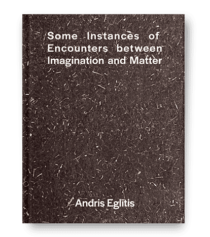 Habib Engqvist, Jonatan ; Krivade, Agnese ; Hir a, Santa : Some instances of encounters between imagination and matter