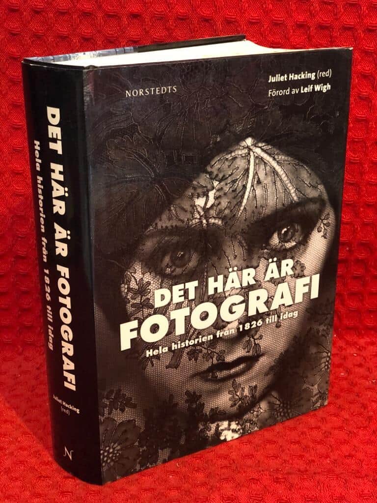 Hacking, Juliet ; Wigh, Leif ; Linné, Björn ; Sjöwal... : Det här är fotografi