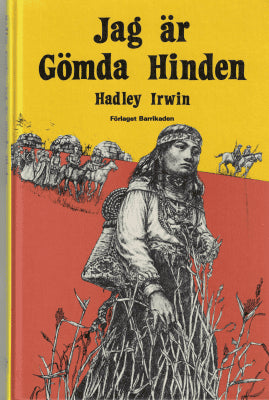 Hadley Irwin : Jag är Gömda Hinden