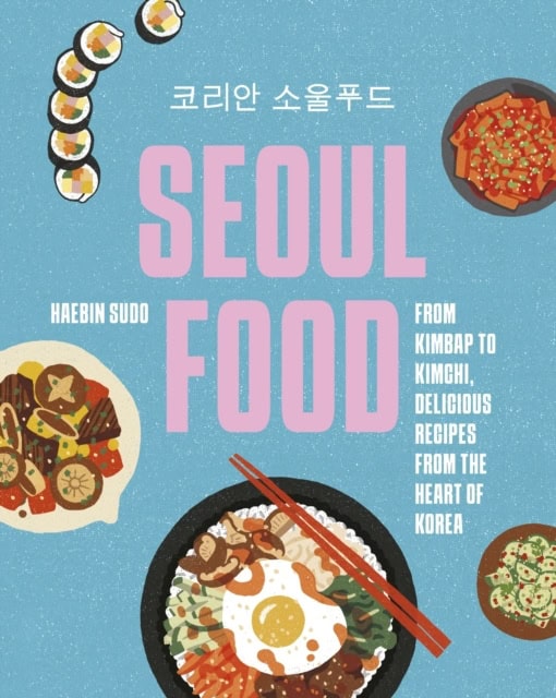 Haebin Sudo : Seoul Food