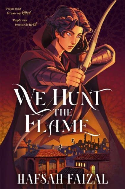 Hafsah Faizal : We Hunt the Flame