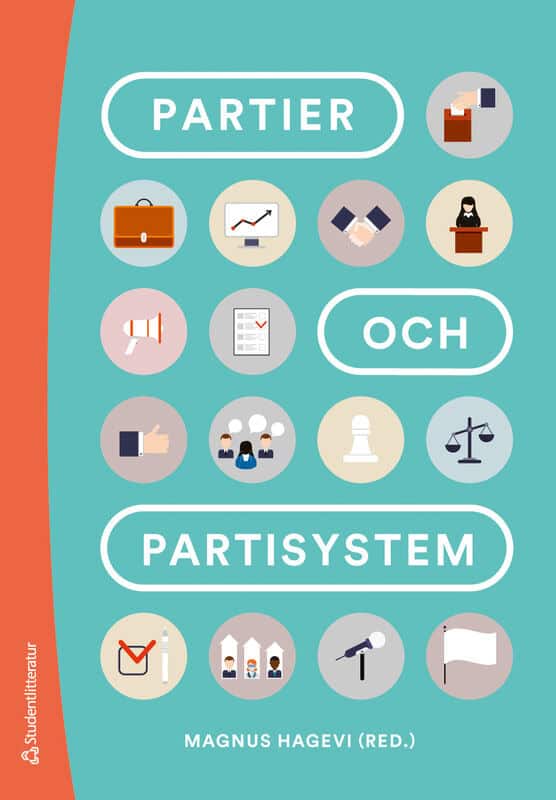 Hagevi, Magnus ; Aylott, Nicholas ; Barrling, Katarina ; Blomgren, Magnus ; Bolin, Niklas ; Bäck, Hanna ; Erlingsson, Gissur Ó ; Grusell, Marie ; Hinnfors, Jonas ; Jansson, Jenny ; Karlsson, Martin ; Loxbo, Karl ; Lundberg, Erik ; Madestam, Jenny ; Nord, Lars ; Wide, Jessika ; Öhberg, Patrik : Partier och partisystem