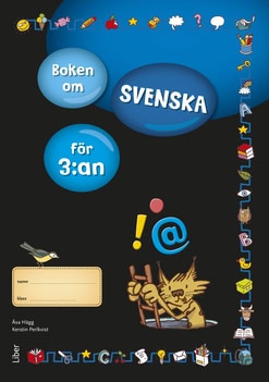 Hägg, Åsa ; Perlkvist, Kerstin : Boken om svenska för 3:an
