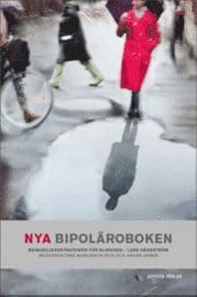 Häggström, Lars ; Reis, Margareta ; Jarbin, Håkan : Nya Bipoläroboken