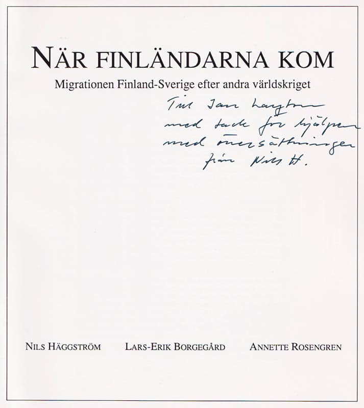 Häggström, Nils ; Rosengren, Annette ; Borgegård, Lars-Erik (1941-2003) : När finländarna kom