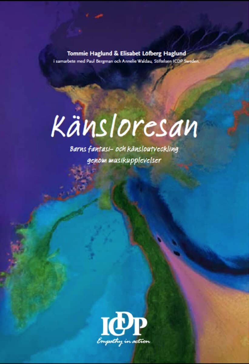 Haglund, Tommie ; Haglund Löfberg, Elisabet : Känsloresan : barns fantasi- och känsloutveckling genom musikupplevelser