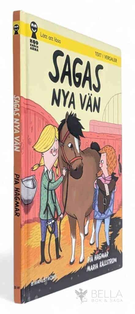 Hagmar, Pia ; Maria Källström : Sagas nya vän - Saga och Max - Bok 4
