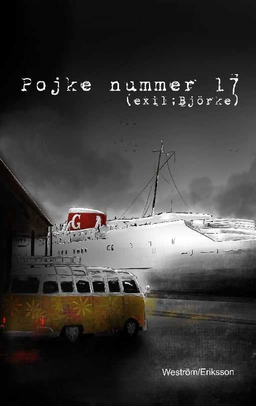 Hagvall - Weström, Lena : Pojke nummer 17