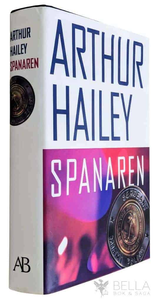Hailey, Arthur ; Lundwall, Sam J. : Spanaren