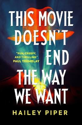 Hailey Piper : This Movie Doesn't End the Way We Want