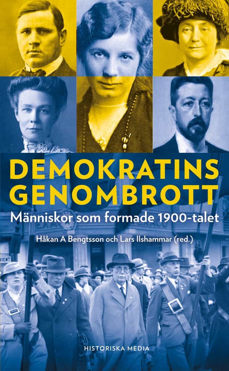 Bengtsson, Håkan A. ; Ilshammar, Lars [red.] : Demokratins genombrott