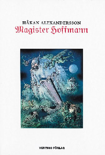 Håkan Alexandersson : Magister Hoffmann