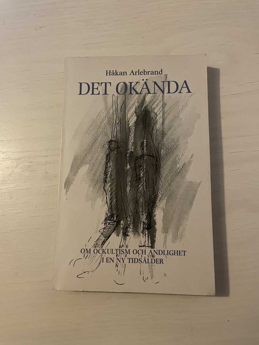 Håkan Arlebrand : Det okända