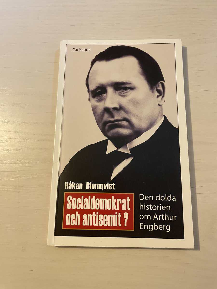 Håkan Blomqvist : Socialdemokrat och antisemit? den dolda historien om Arthur Engberg