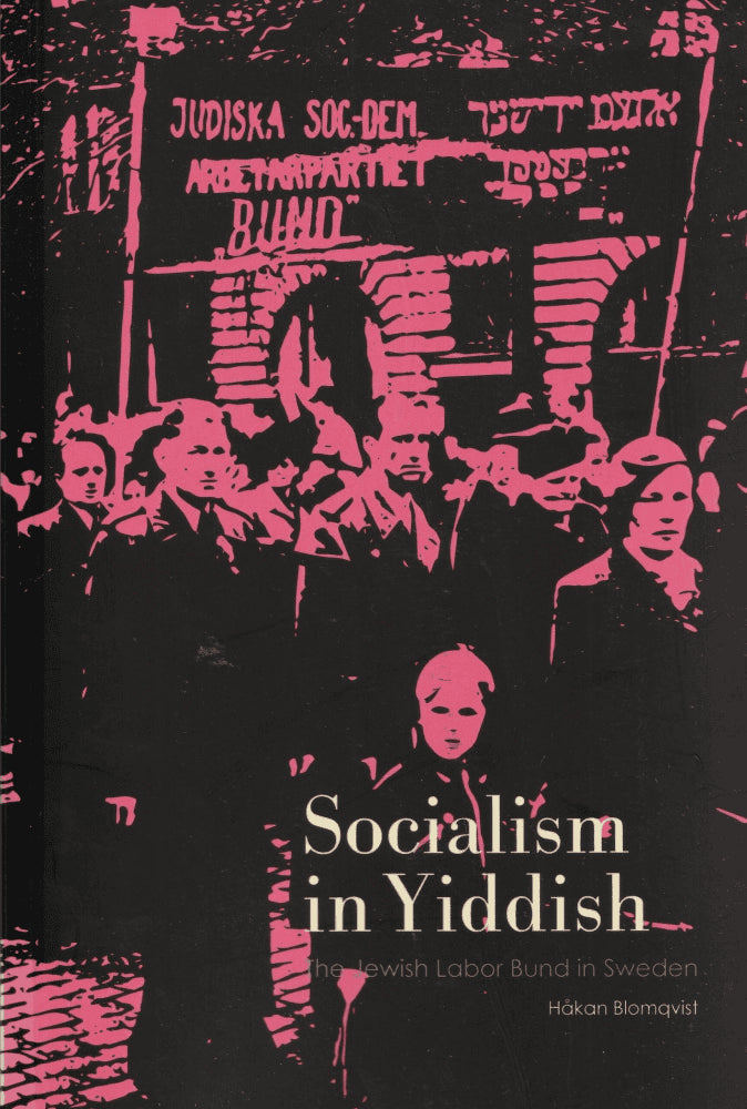 Håkan Blomqvist : Socialism in Yiddish