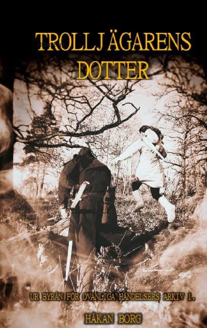 Håkan Borg : Trolljägarens dotter