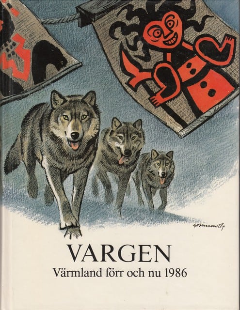 Håkan Eles : Vargen Värmland förr och nu 1986