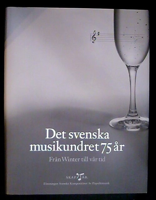 Håkan Elmquist : Det svenska musikundret 75 år Från Winter till vår tid