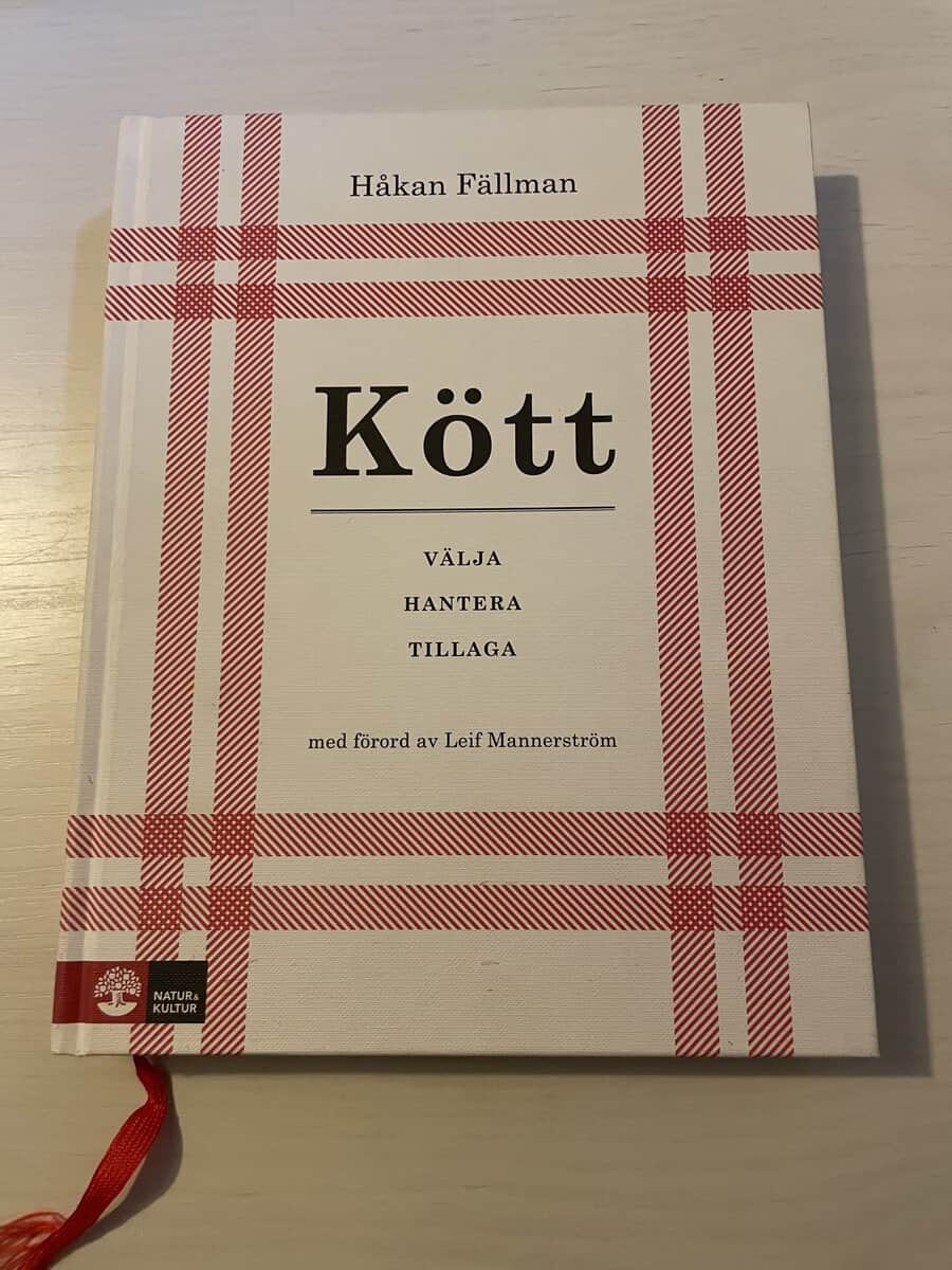Håkan Fällman : Kött välja, hantera, tillaga