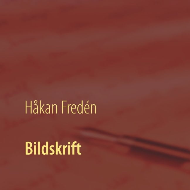 Håkan Fredén : Bildskrift