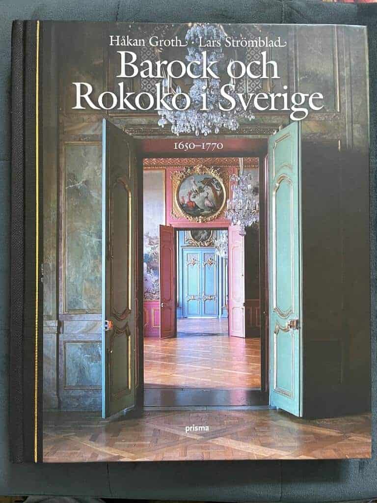 Håkan Groth ; Lars Strömblad : Barock och rokoko i Sverige