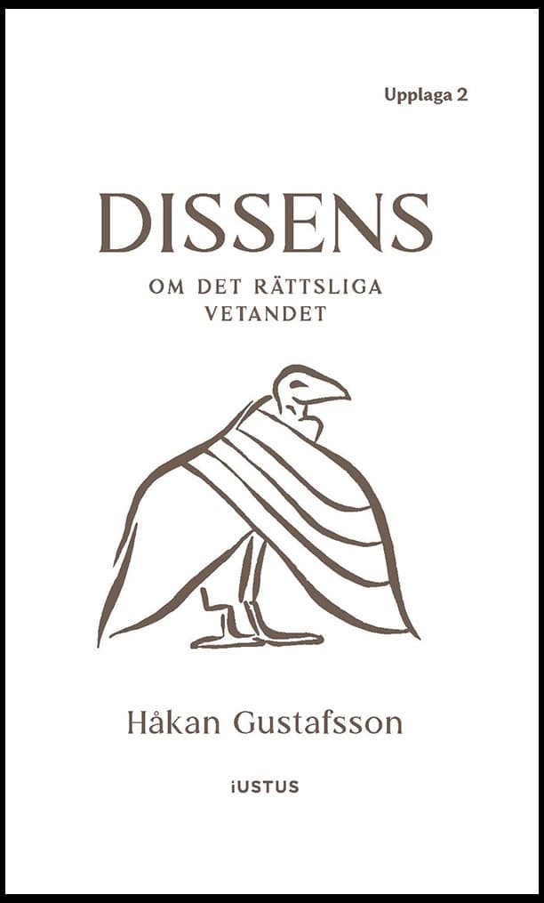 Håkan Gustafsson : Dissens : om det rättsliga vetandet