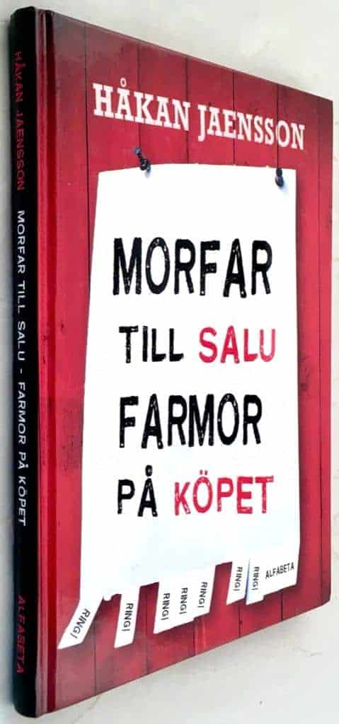 Håkan Jaensson : Morfar till salu