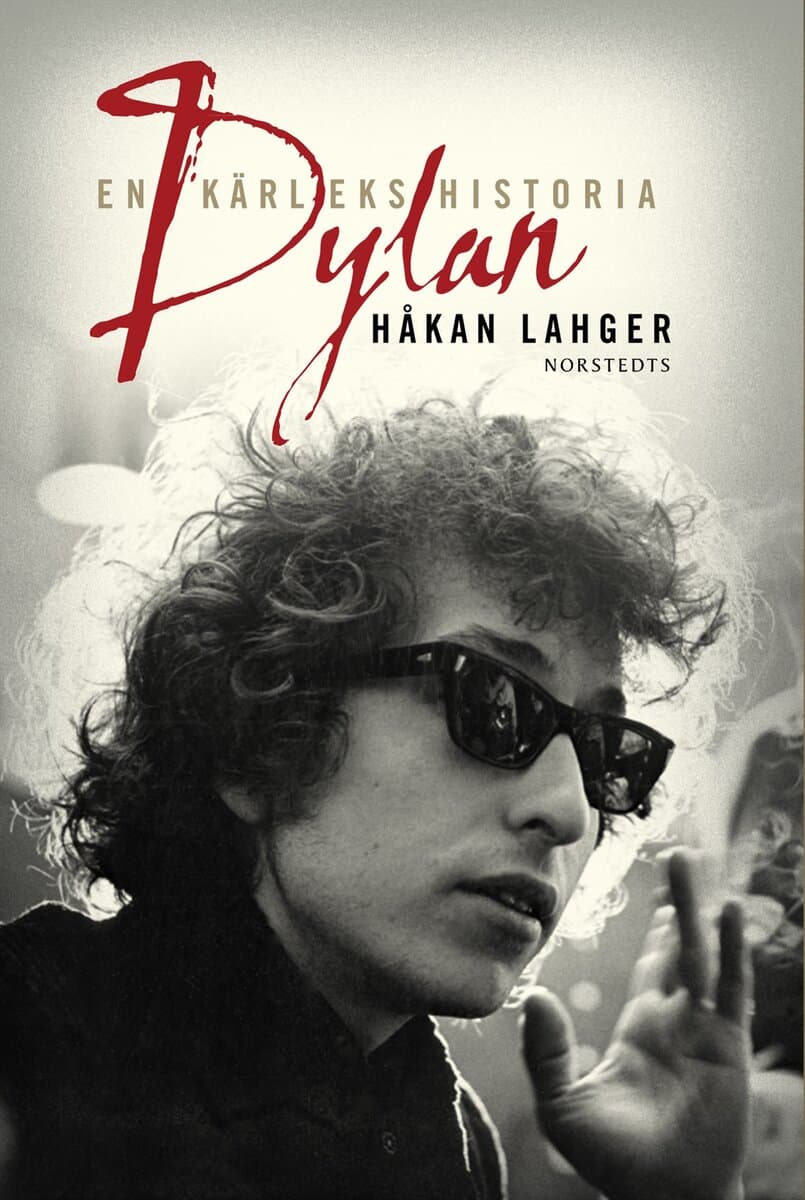 Håkan Lahger : Dylan : en kärlekshistoria