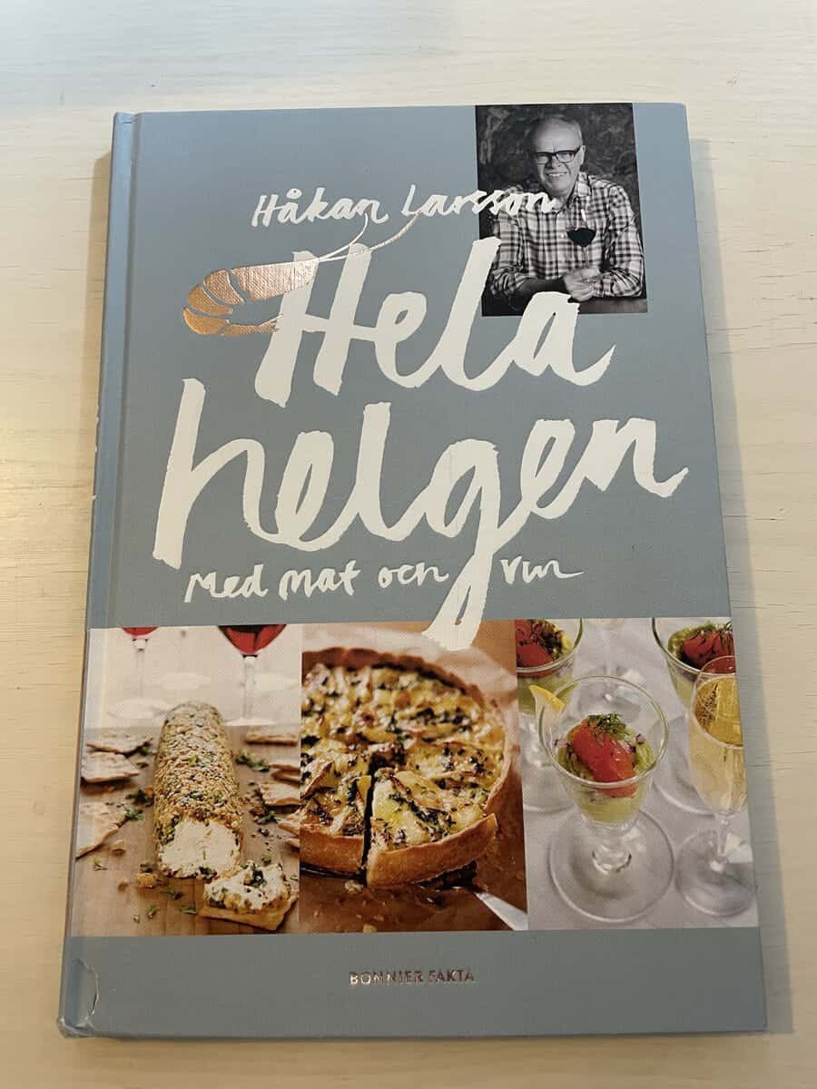 Håkan Larsson : Håkan Larssons hela helgen med mat och vin