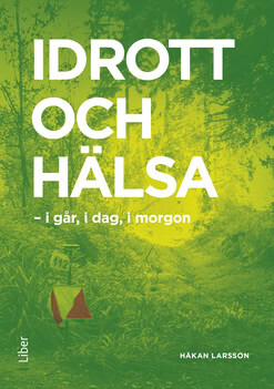 Håkan Larsson : Idrott och hälsa