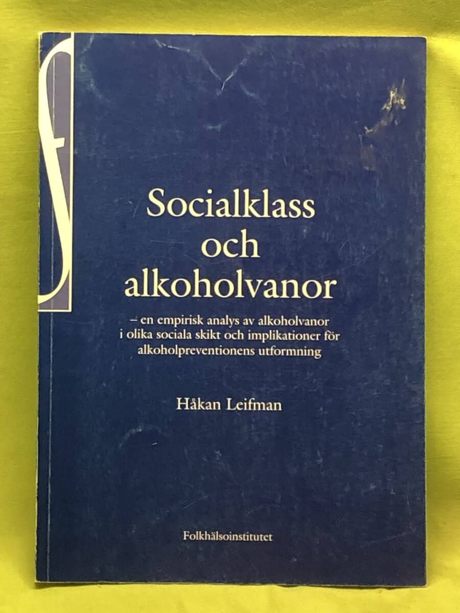 Håkan Leifman : Socialklass och alkoholvanor