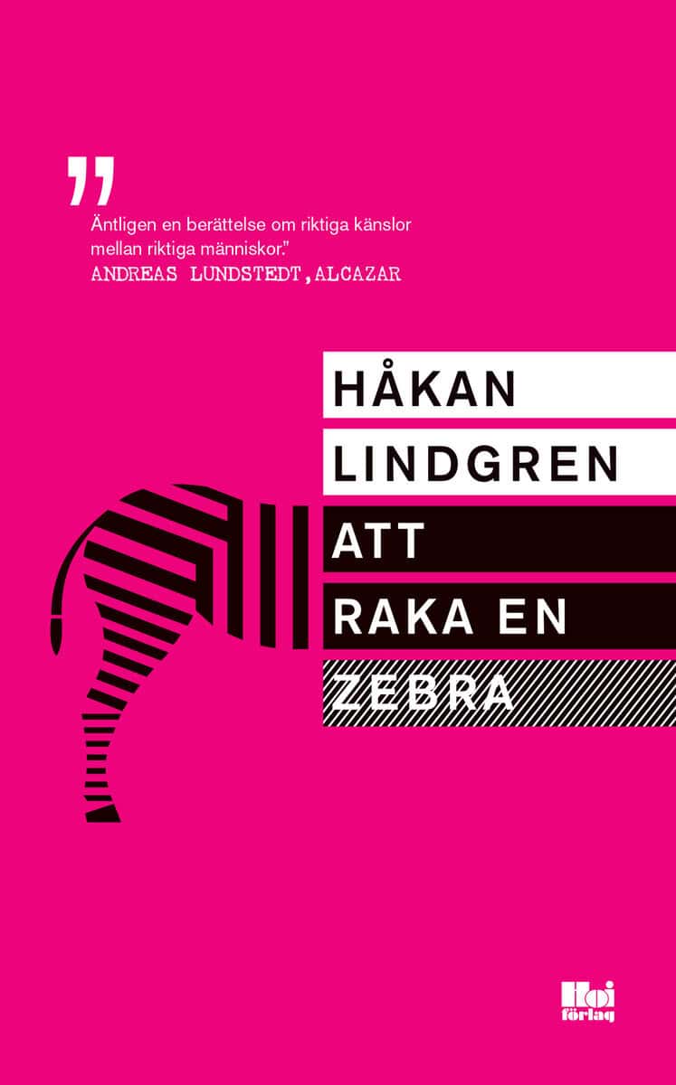 Håkan Lindgren : Att raka en zebra