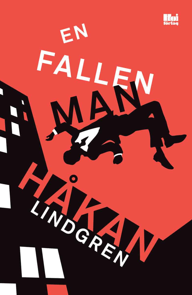 Håkan Lindgren : En fallen man