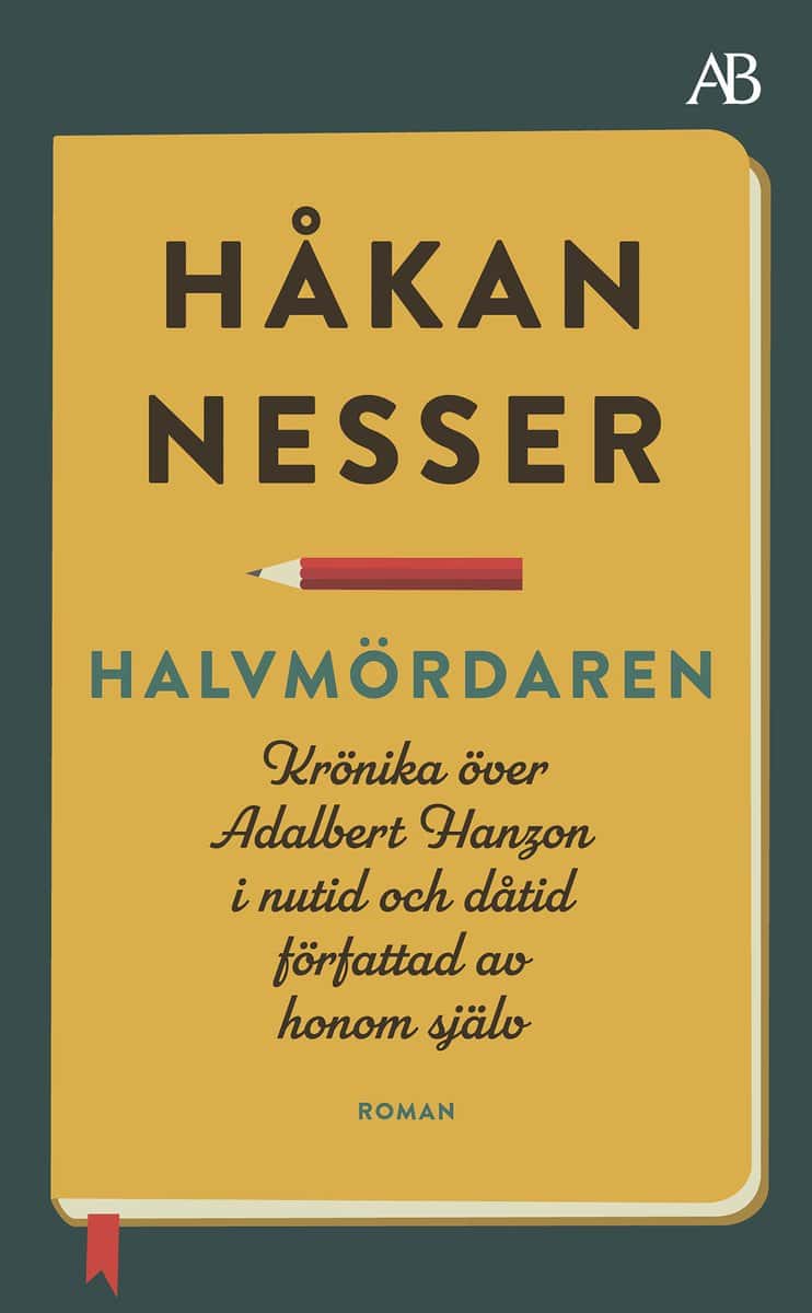 Håkan Nesser : Halvmördaren
